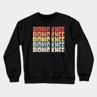 Retro Bionic Knee | Joint Replacement Knee Surgery Crewneck Sweatshirt